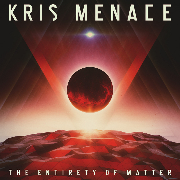 Kris Menace - The Entirety Of Matter [Compuphonic COMPU 33] (1 November, 2013)