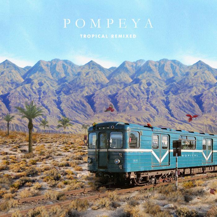 Pompeya - Tropical Remixed [No Shame NS107RE] (2014-01-21)