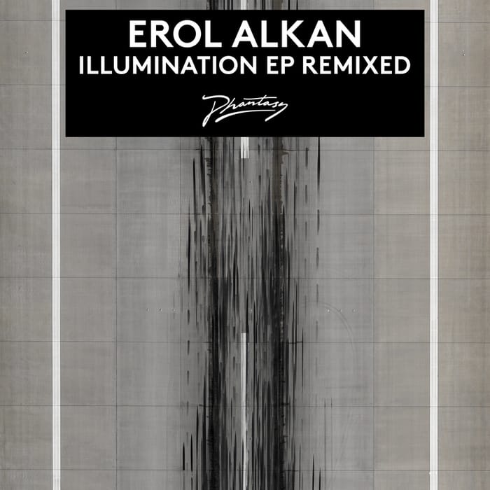 Erol Alkan - Illumination EP Remixed [Phantasy Sound PH 32RMXD] (4 April, 2014)