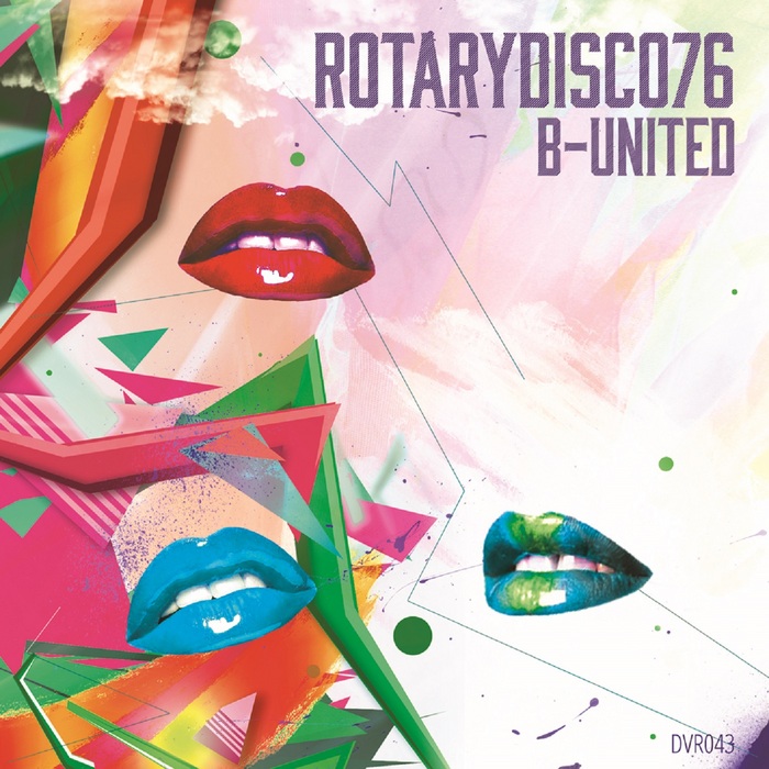 RotaryDisco76 - B-United [Disco Volante Recordings DVR043] (28 April, 2014)