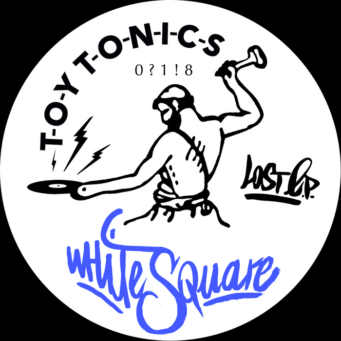 Whitesquare - Lost EP [Toy Tonics ToyT018] (7 April, 2014)