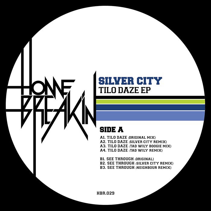 Silver City - Tilo Daze [Home Breakin Records HBR029] (09-06-2014)