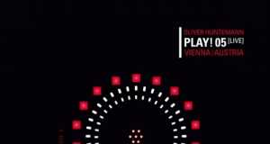 Oliver Huntemann presents PLAY! 05 (Live) Vienna [Senso Sounds SENS005CDDX] (2014-10-10)