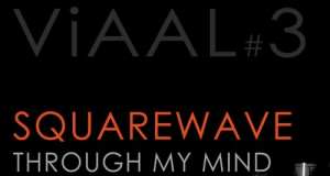 Squarewave - Through My Mind [ViAAL V 3] (24 November, 2014)