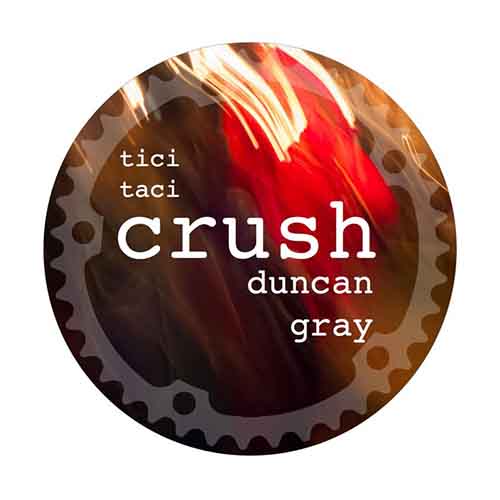 Duncan Gray - Crush EP [Tici Taci TICITACI 017] (23 February, 2015)