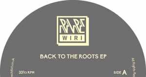 Ilya Santana/Rayko - Back To The Roots EP [Rare Wiri Records RW 020] (16 January, 2015)