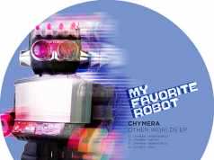 Chymera - Other Worlds EP [My Favorite Robot Records MFR122] (11 May, 2015)