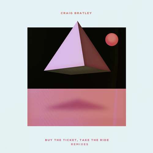 Craig Bratley - Buy The Ticket, Take The Ride Remixes EP [Tsuba Tsuba080] (1 June, 2015)
