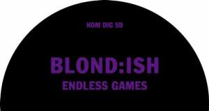 Blond:ish - Endless Games EP [Kompakt KOMPAKTDIGITAL059] (20 July, 2015)