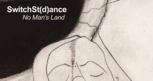 SwitchSt(d)ance - No Man's Land EP [Areal Records AREAL076] (20 July, 2015)