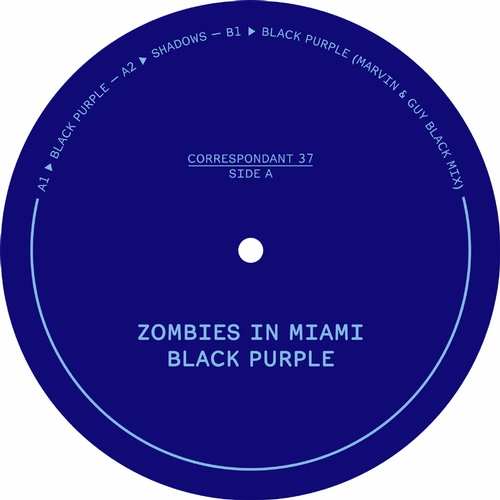 Zombies In Miami - Black Purple EP [Correspondant CORRESPONDANT37] (25 September, 2015)
