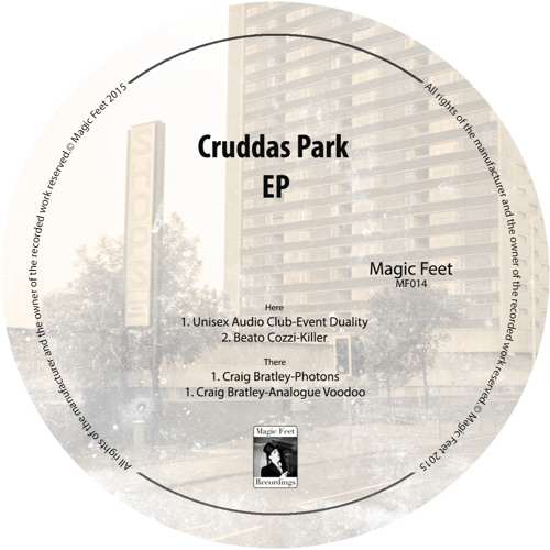Cruddas Park EP [Magic Feet Recordings MF014] (15 October, 2015)