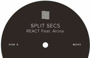 Split Secs - React (feat. Alona) EP [Machine Limited ML005] (25 December, 2015)