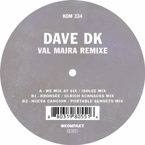 Dave DK - Val Maira Remixe EP [Kompakt KOMPAKT334] (19 January, 2016)