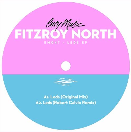 Fitzroy North - Leds [Envy Music](2016)