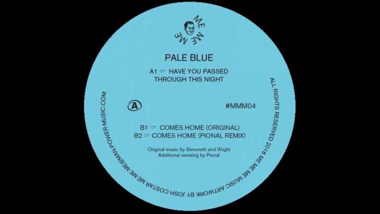 Pale Blue - Have You Passed Through This Night / Comes Through [ME ME ME] (2017)