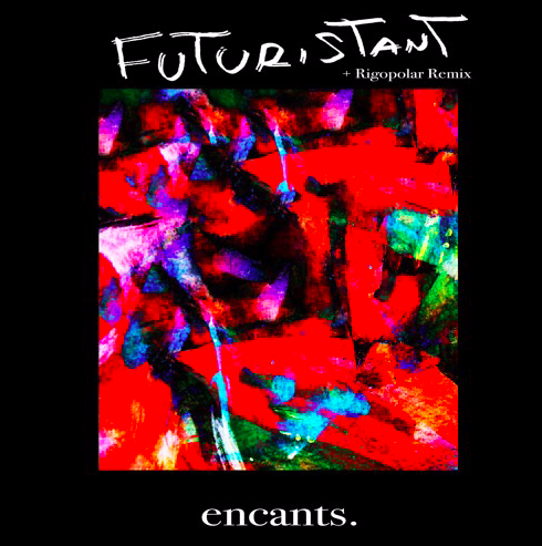 PREMIERE: Futuristant - The Future Dance (Rigopolar Remix) [Encants Records](2019)