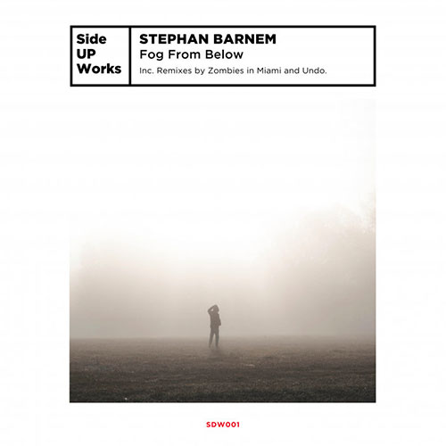 Stephan Barnem - Fog From Below [Side UP Works] (2019)