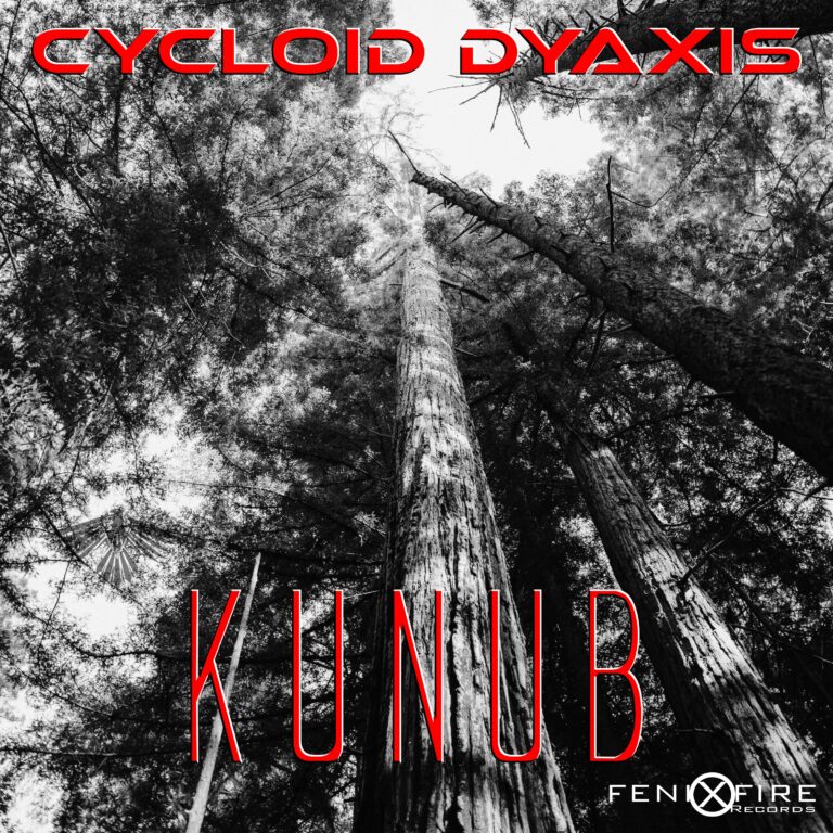 Cycloid Dyaxis - Kunub [FenixFire Records]
