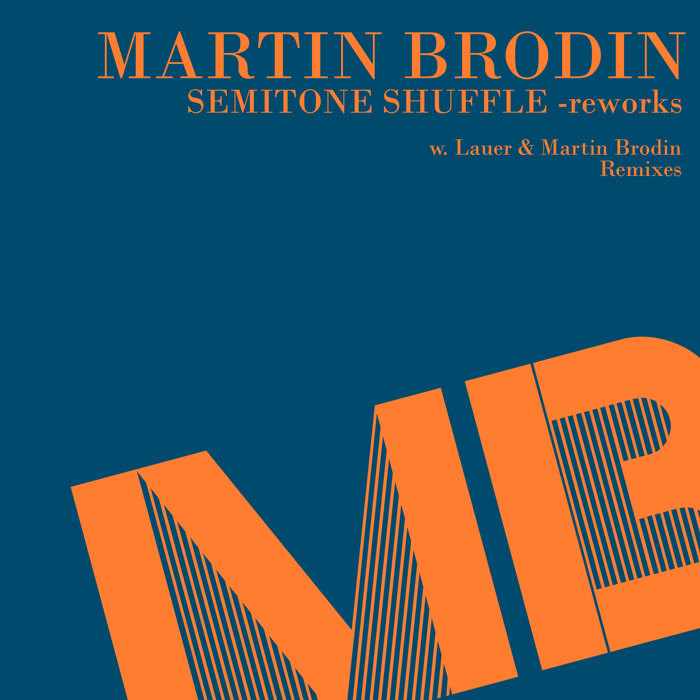 Martin Brodin - Semitone Shuffle remixes [MB Disco]