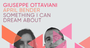 GIUSEPPE OTTAVIANI & APRIL BENDER - SOMETHING I CAN DREAM ABOUT