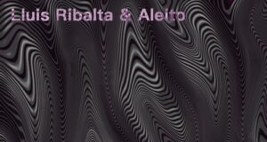 Lluis Ribalta & Aleito - Our Universe [Golden Soul Records] (2022)