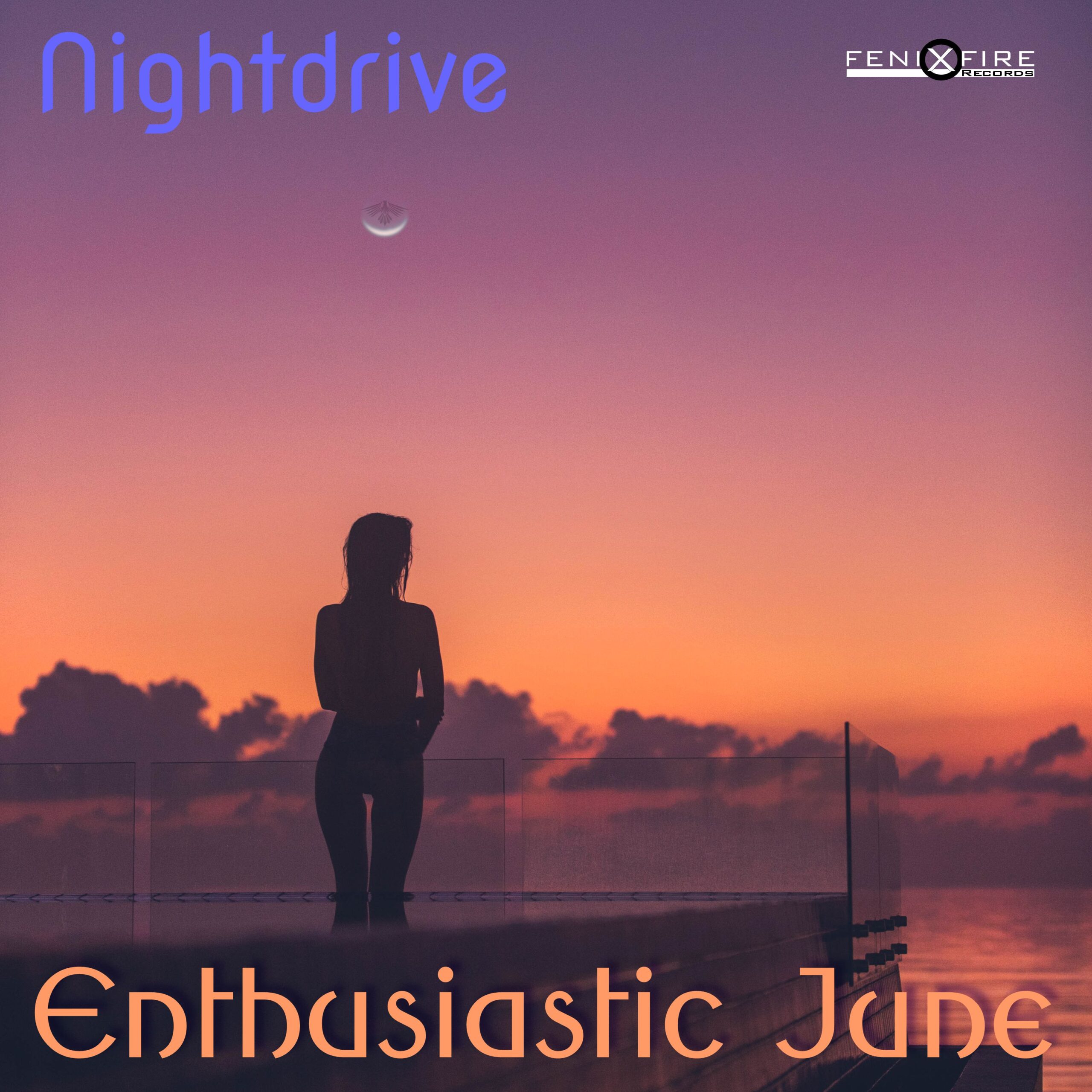 Nightdrive - Enthusiastic June [FenixFire Records]