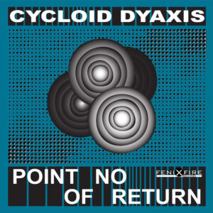premiere-cycloid-dyaxis-i-cant-get-you-como-las-grecas