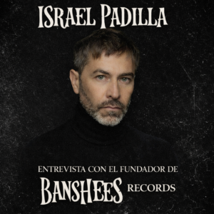 entrevista-israel-padilla-banshees-como-las-grecas