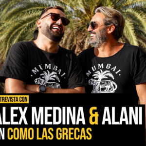 entrevista-alex-medina-alani-mumbai-como-las-grecas