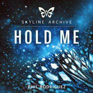 phil-rodriguez-hold-me-skyline-archive-como-las-grecas